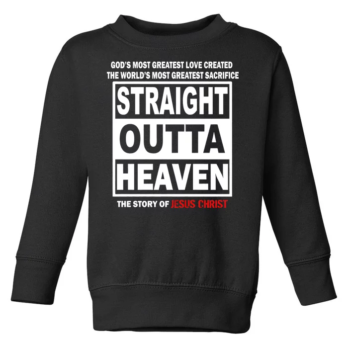 Straight Outta Heaven Toddler Sweatshirt