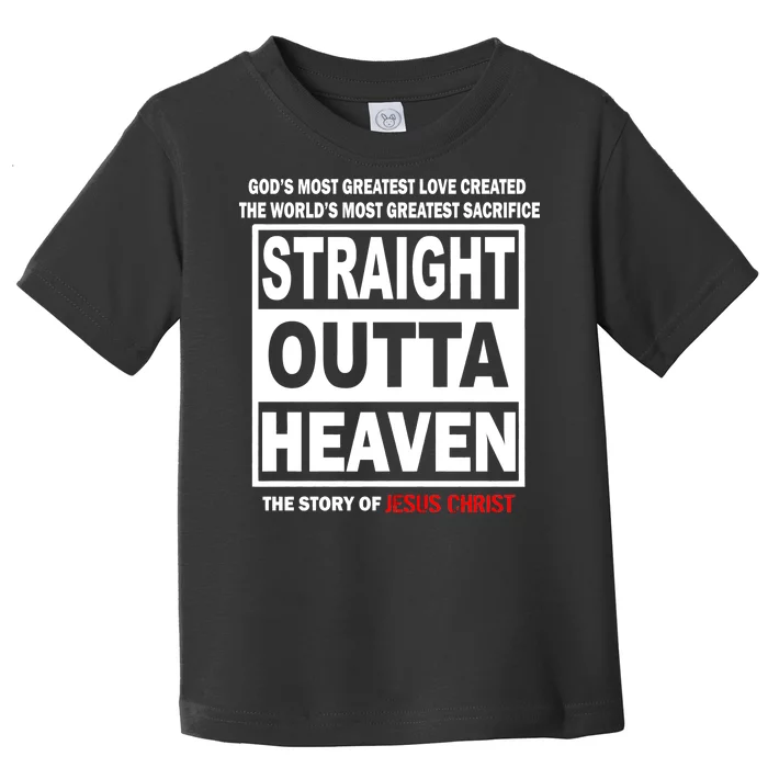 Straight Outta Heaven Toddler T-Shirt