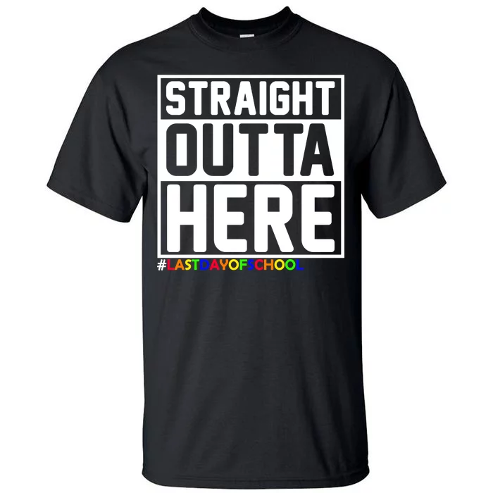 Straight Outta Here Graduation Tall T-Shirt