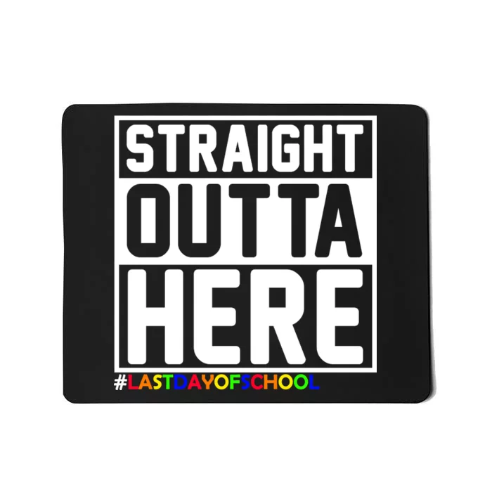 Straight Outta Here Graduation Mousepad