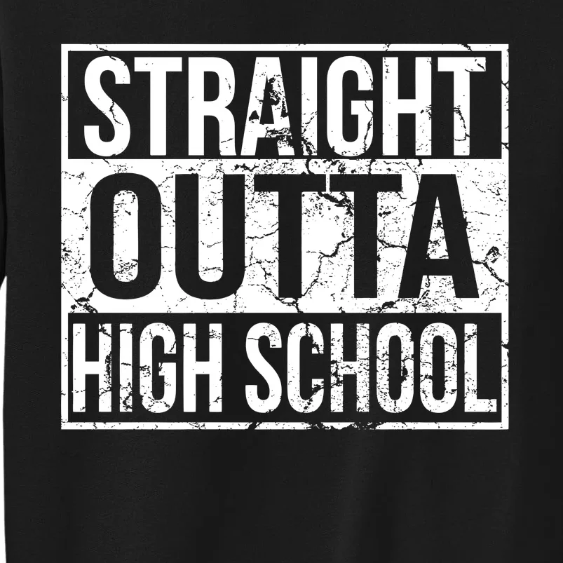 Straight Outta High School Funny Senior Graduate Graudation Sweatshirt