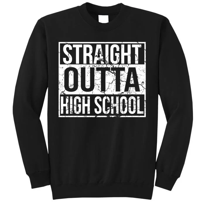 Straight Outta High School Funny Senior Graduate Graudation Sweatshirt