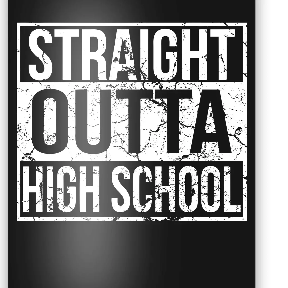 Straight Outta High School Funny Senior Graduate Graudation Poster