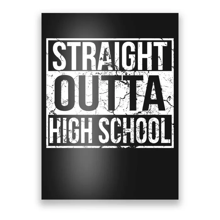 Straight Outta High School Funny Senior Graduate Graudation Poster