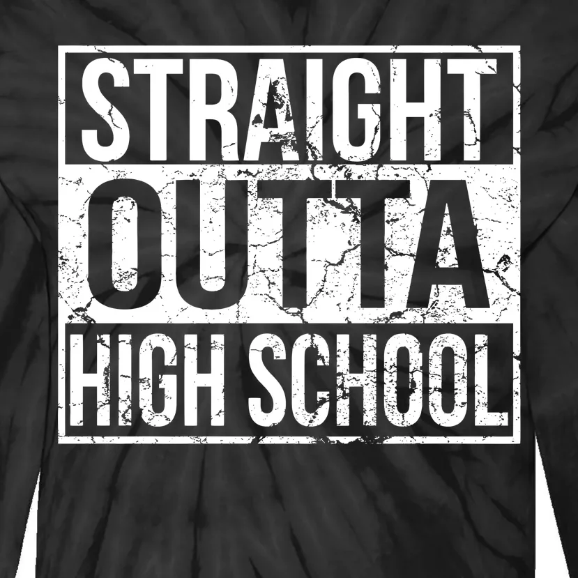 Straight Outta High School Funny Senior Graduate Graudation Tie-Dye Long Sleeve Shirt