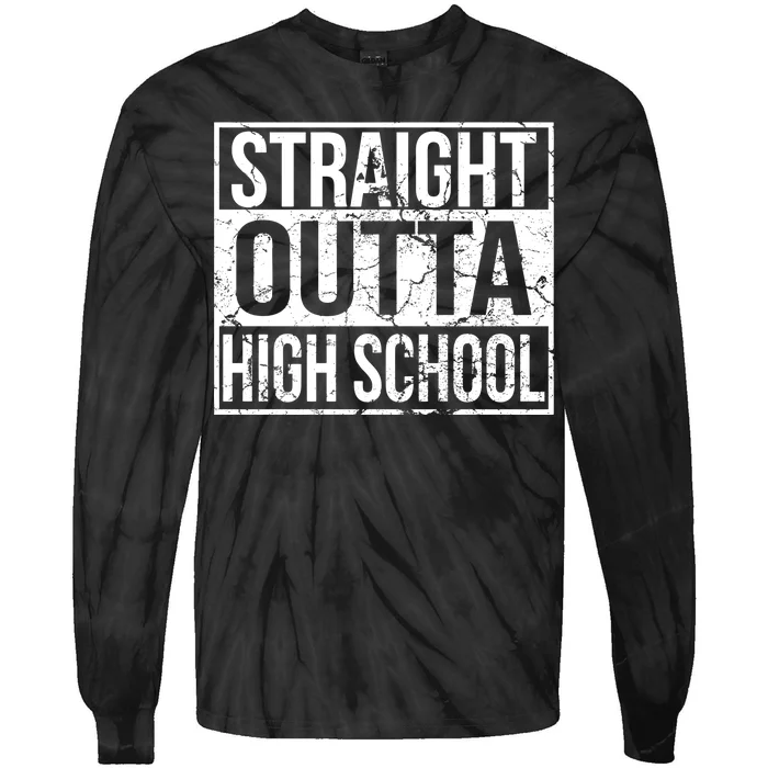 Straight Outta High School Funny Senior Graduate Graudation Tie-Dye Long Sleeve Shirt