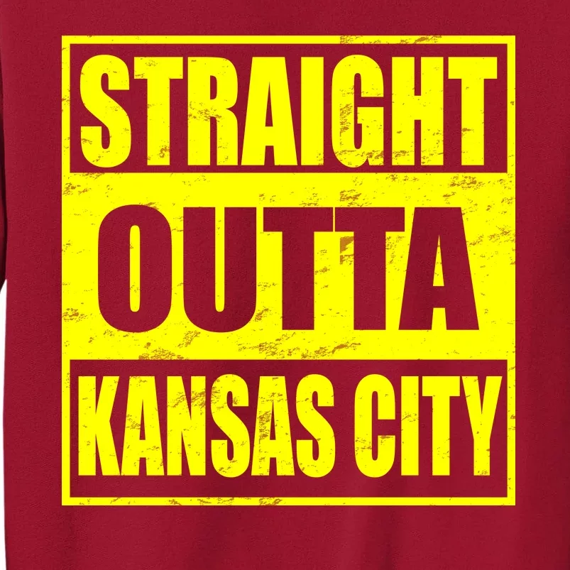 Straight Outta Kansas City Tall Sweatshirt