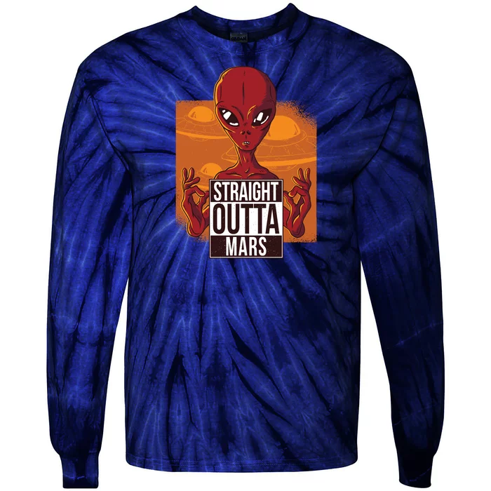 Straight Outta Mars Tie-Dye Long Sleeve Shirt