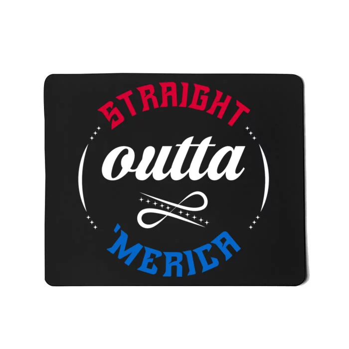 Straight Outta Merica Mousepad