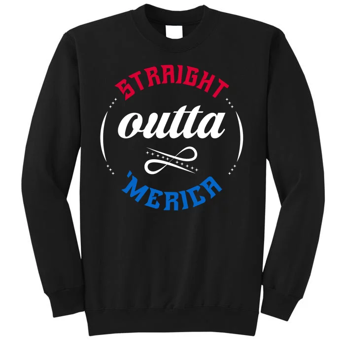 Straight Outta Merica Tall Sweatshirt