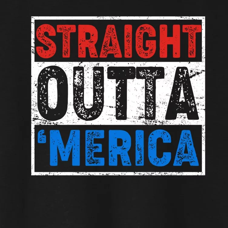 Straight Outta Merica Fourth of July Women's Crop Top Tee