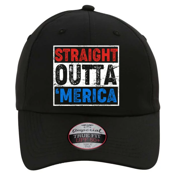 Straight Outta Merica Fourth of July The Original Performance Cap