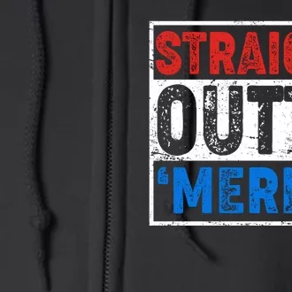 Straight Outta Merica Fourth of July Full Zip Hoodie