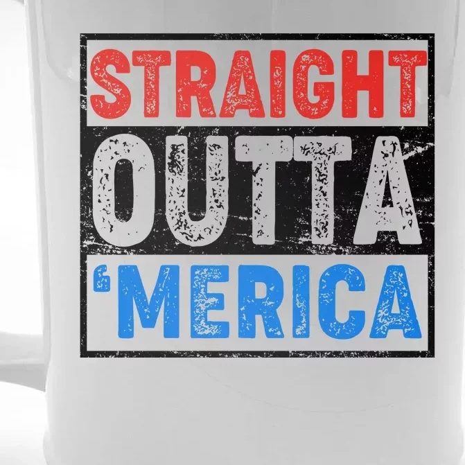 Straight Outta Merica Fourth of July Front & Back Beer Stein