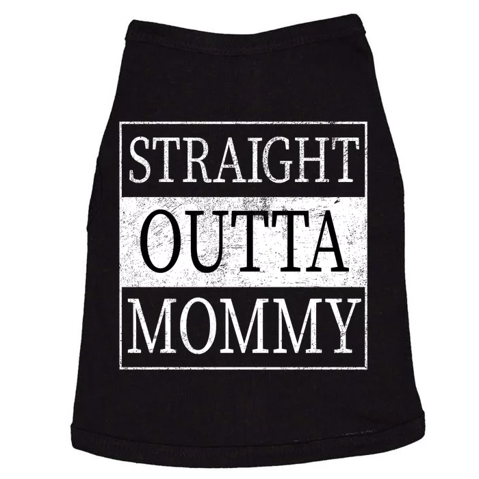 Straight Outta Mommy Doggie Tank