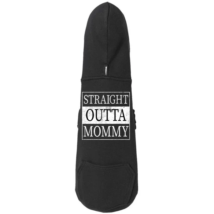 Straight Outta Mommy Doggie 3-End Fleece Hoodie