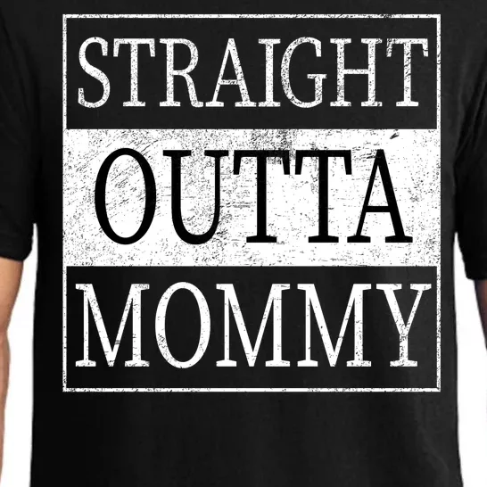 Straight Outta Mommy Pajama Set