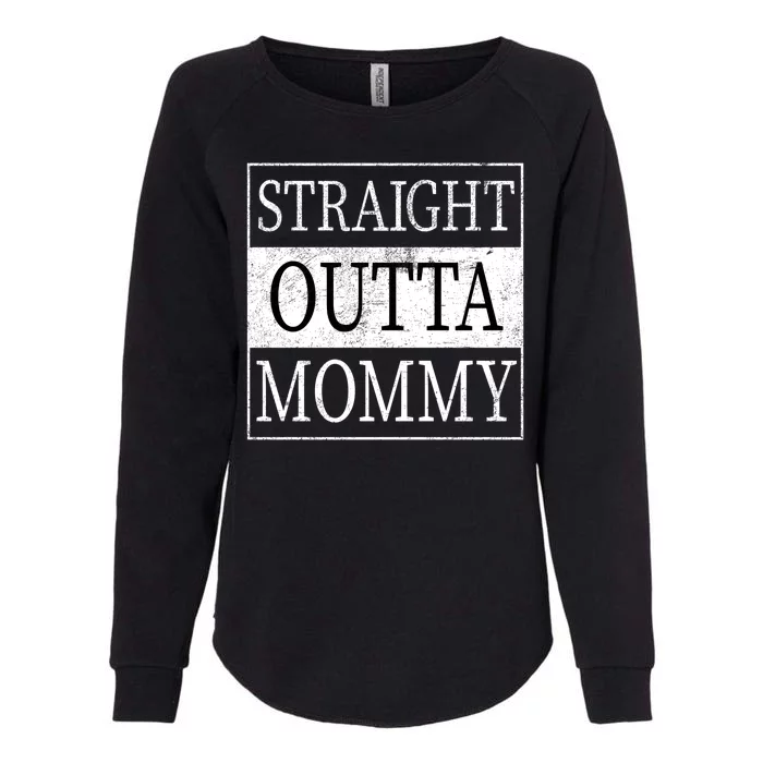 Straight Outta Mommy Womens California Wash Sweatshirt