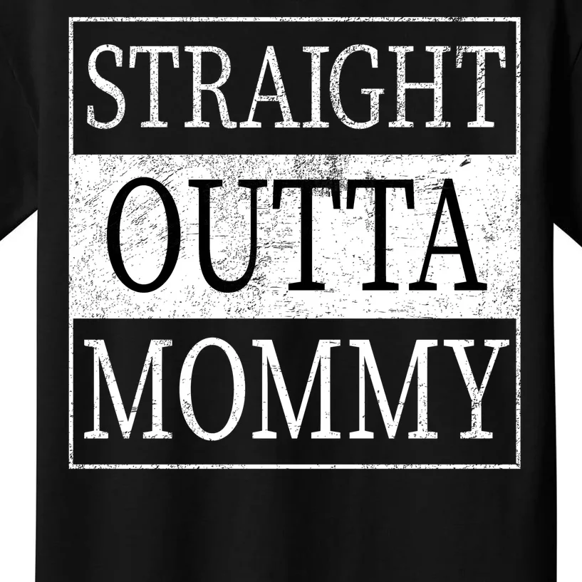 Straight Outta Mommy Kids T-Shirt