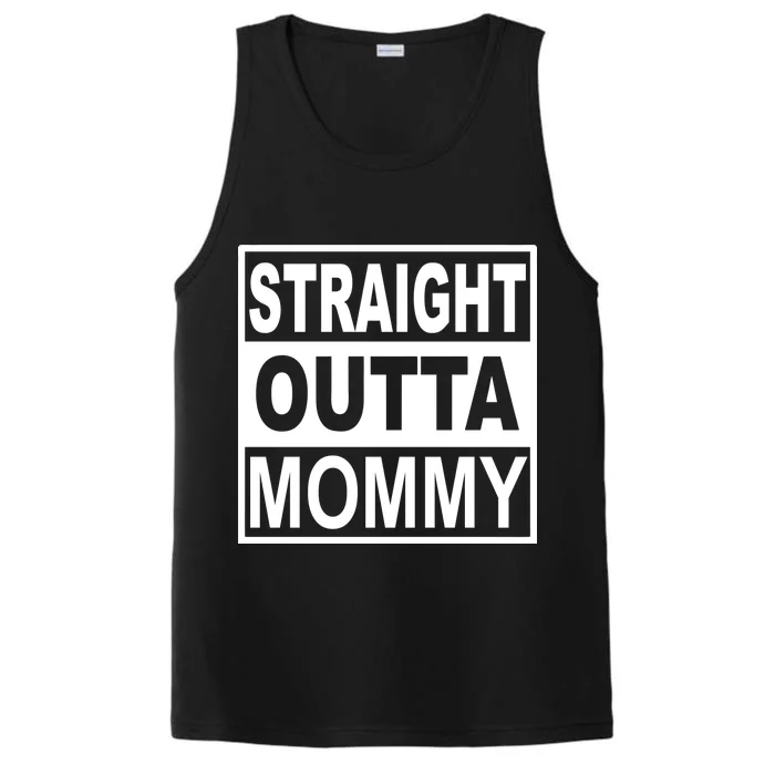 Straight Outta Mommy Funny Performance Tank