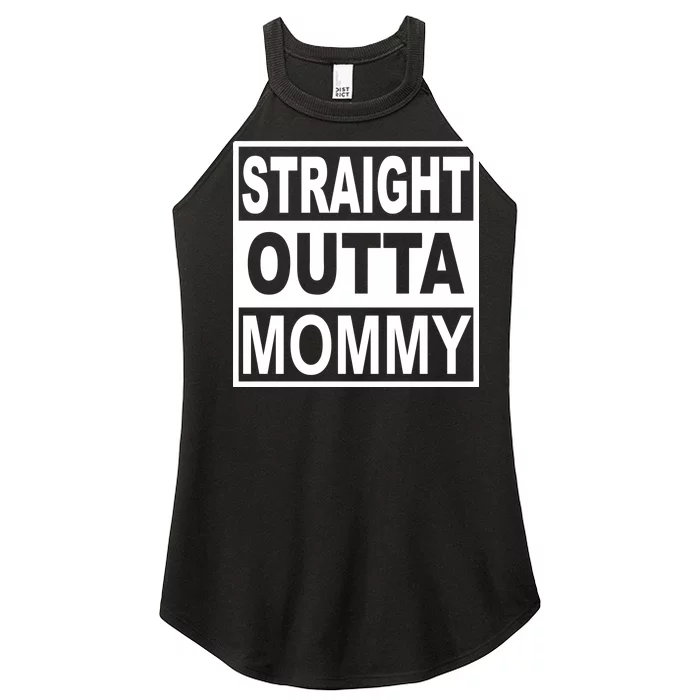 Straight Outta Mommy Funny Women’s Perfect Tri Rocker Tank