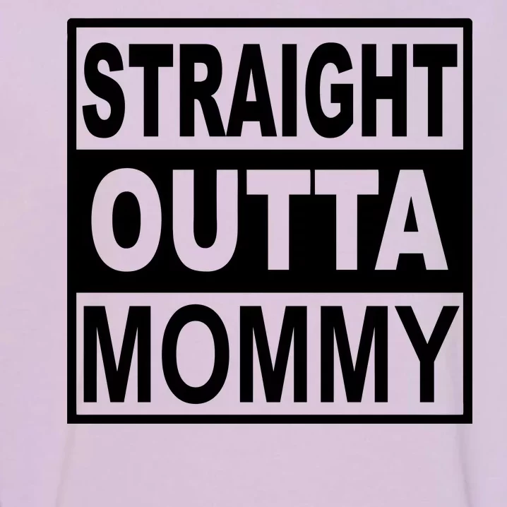 Straight Outta Mommy Funny Garment-Dyed Sweatshirt