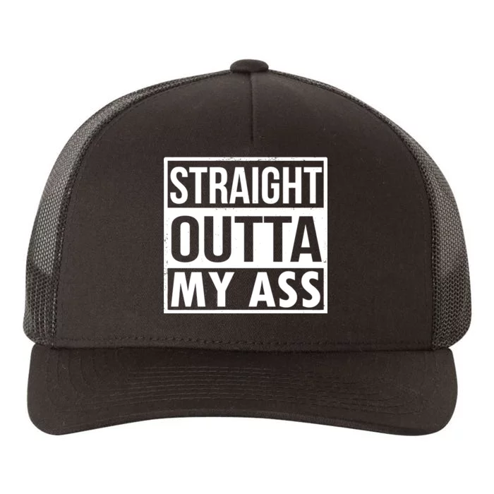 Straight Outta My Ass Yupoong Adult 5-Panel Trucker Hat