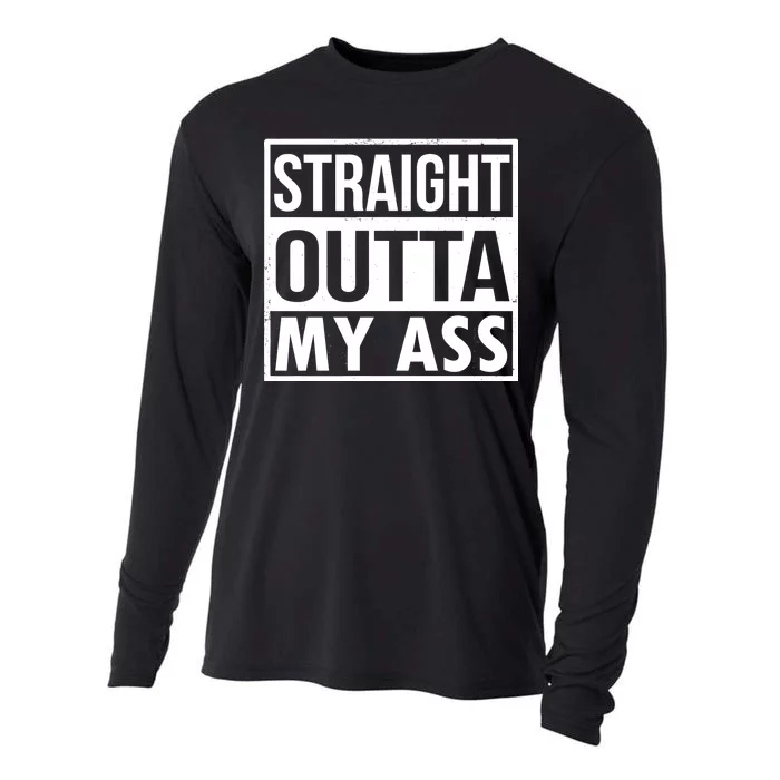 Straight Outta My Ass Cooling Performance Long Sleeve Crew