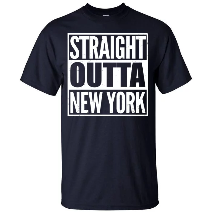 Straight Outta New York Tall T-Shirt