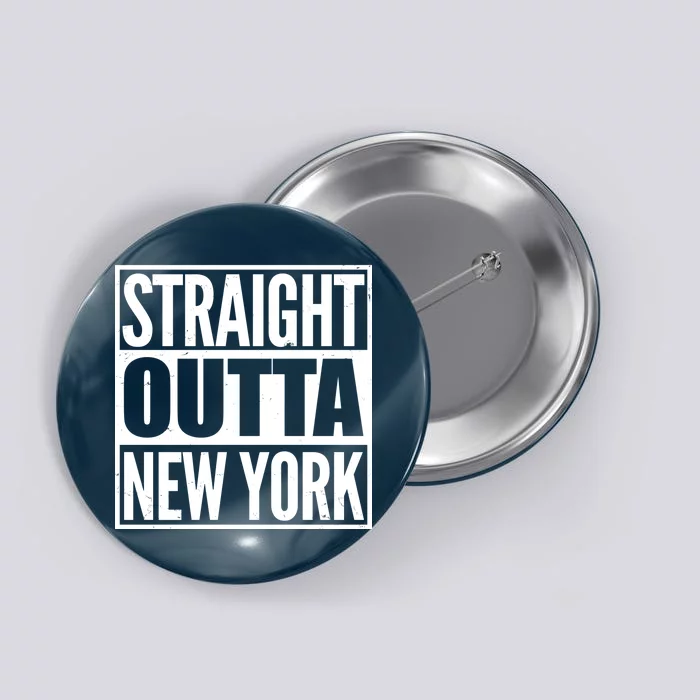 Straight Outta New York Button