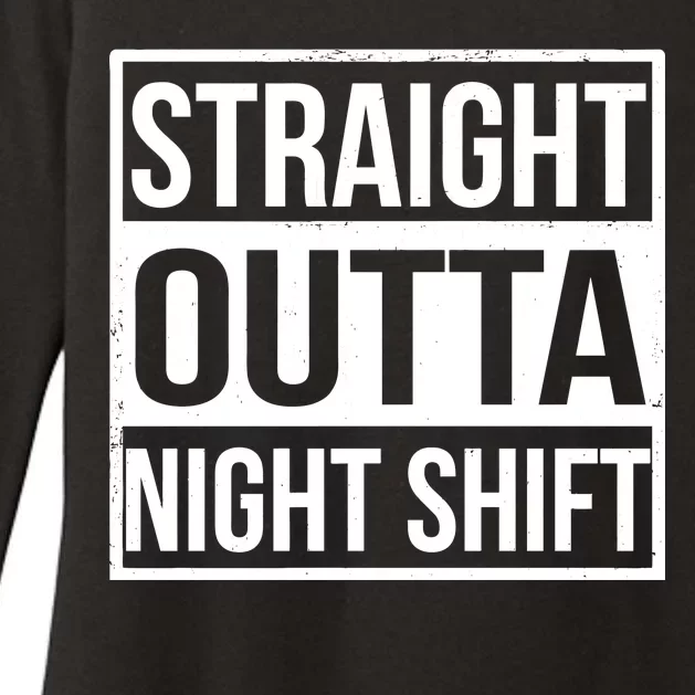 Straight Outta Night Shift Womens CVC Long Sleeve Shirt