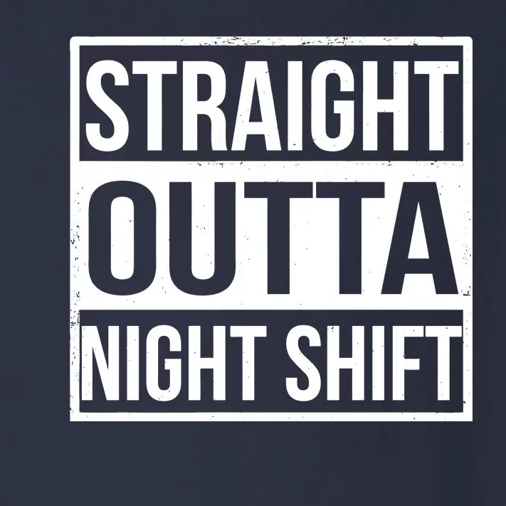 Straight Outta Night Shift Toddler Long Sleeve Shirt