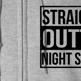 Straight Outta Night Shift Full Zip Hoodie