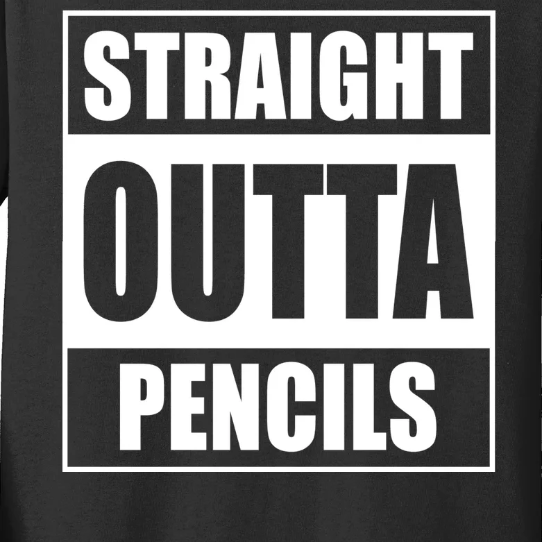 Straight Outta Pencils Kids Long Sleeve Shirt