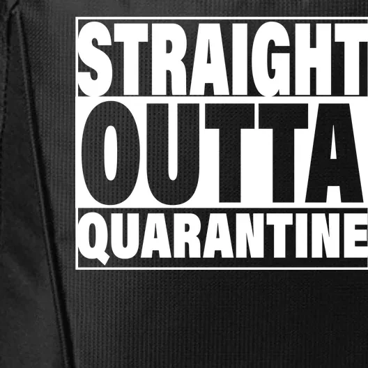 Straight Outta Quarantine City Backpack