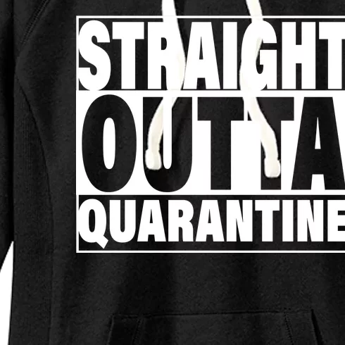 Straight Outta Quarantine Women's Fleece Hoodie