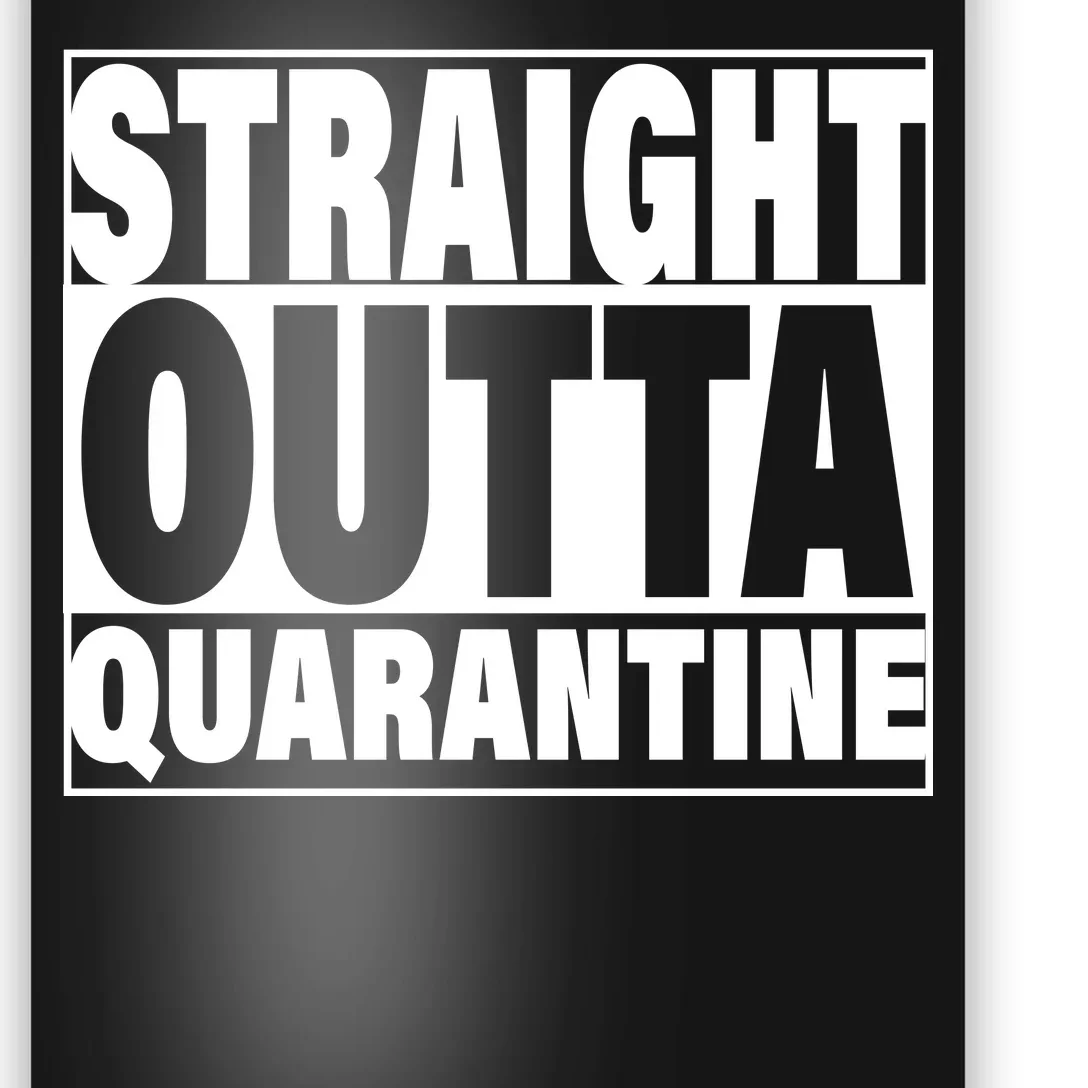 Straight Outta Quarantine Poster