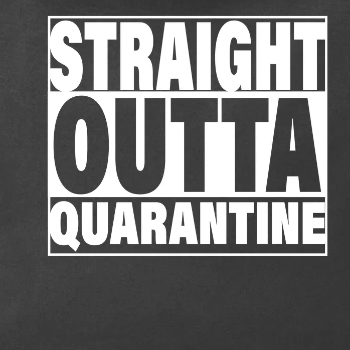 Straight Outta Quarantine Zip Tote Bag