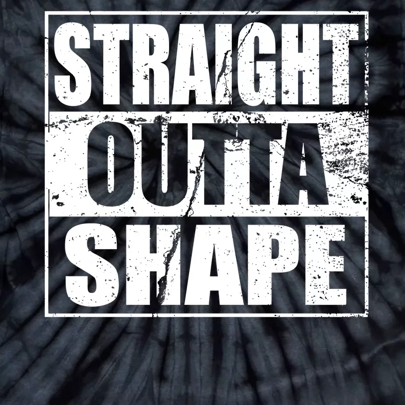 Straight Outta Shape Tie-Dye T-Shirt