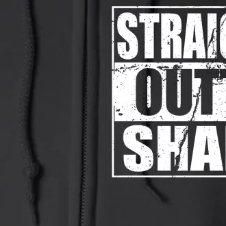 Straight Outta Shape Full Zip Hoodie