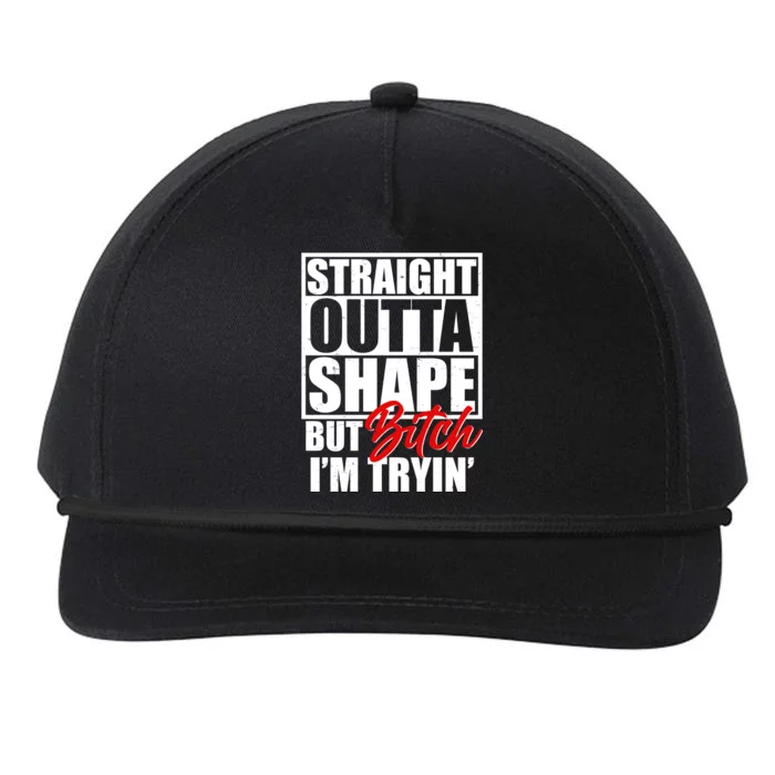 Straight Outta Shape But Bitch I'm Tryin Snapback Five-Panel Rope Hat