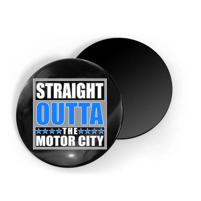 Straight Outta The Motor City Detroit, Michigan Magnet