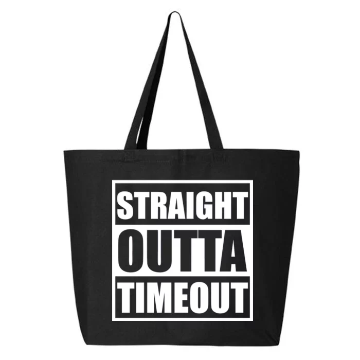 Straight Outta Timeout 25L Jumbo Tote