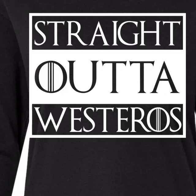 Straight Outta Westeros Womens Cotton Relaxed Long Sleeve T-Shirt