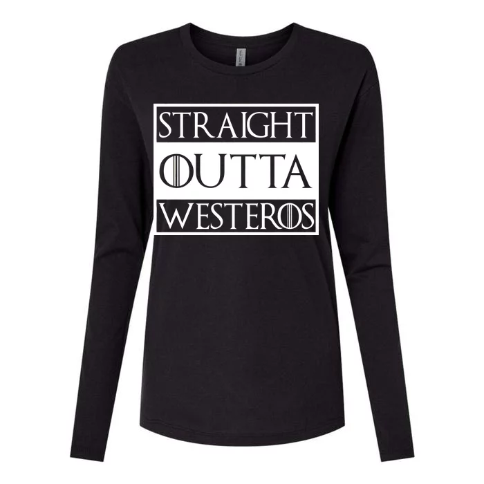 Straight Outta Westeros Womens Cotton Relaxed Long Sleeve T-Shirt