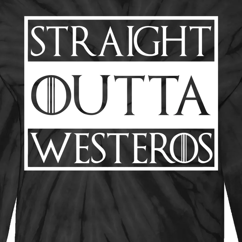 Straight Outta Westeros Tie-Dye Long Sleeve Shirt