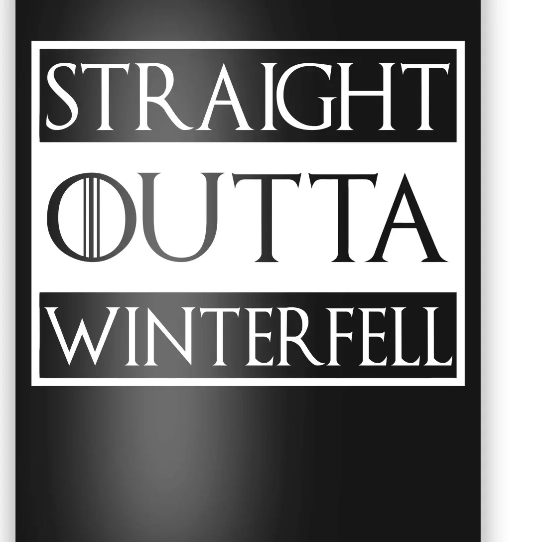 Straight Outta Winterfell Poster