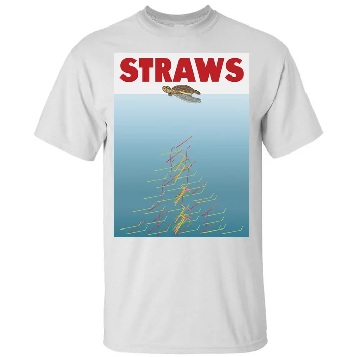 Straws Suck End Plastic Pollution Tall T-Shirt