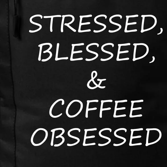 Stressed Bless Coffee Obsessed Daily Commute Backpack