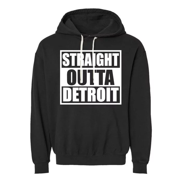 Striaght Outta Detroit Michigan Garment-Dyed Fleece Hoodie